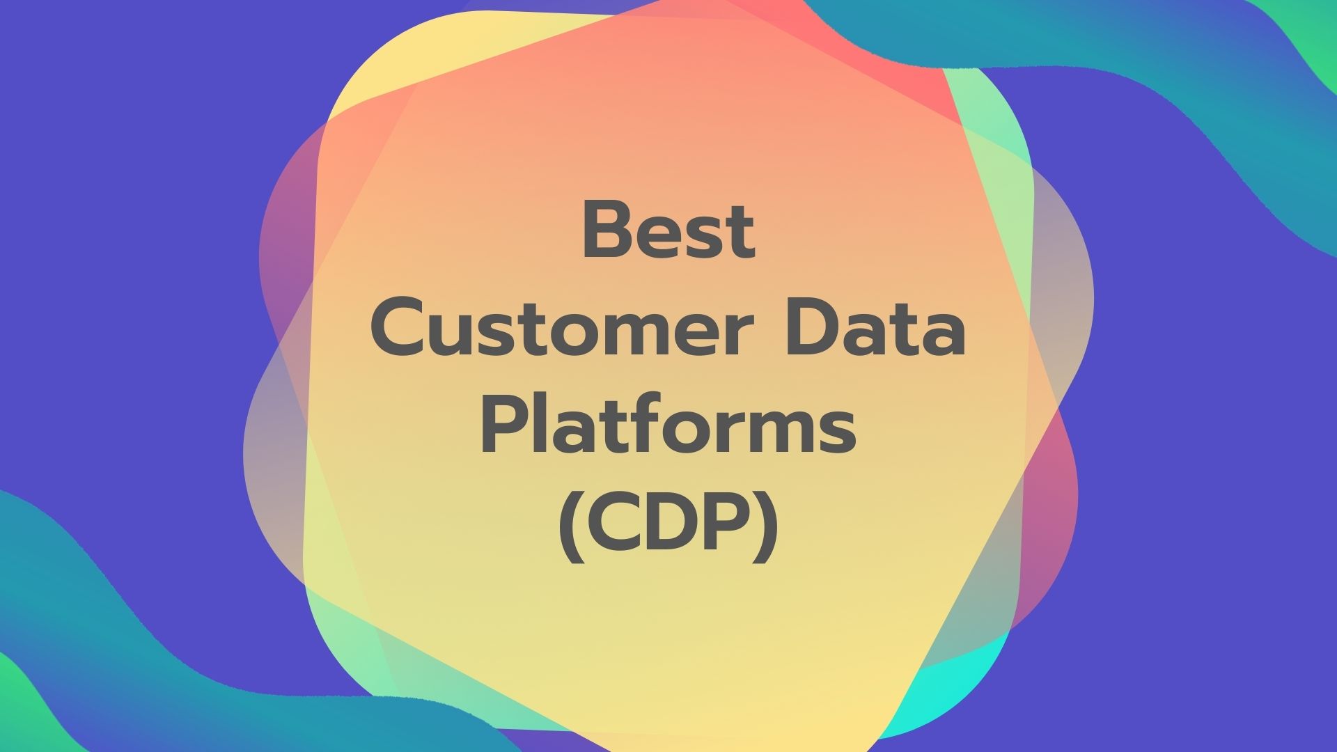 best-customer-data-platforms