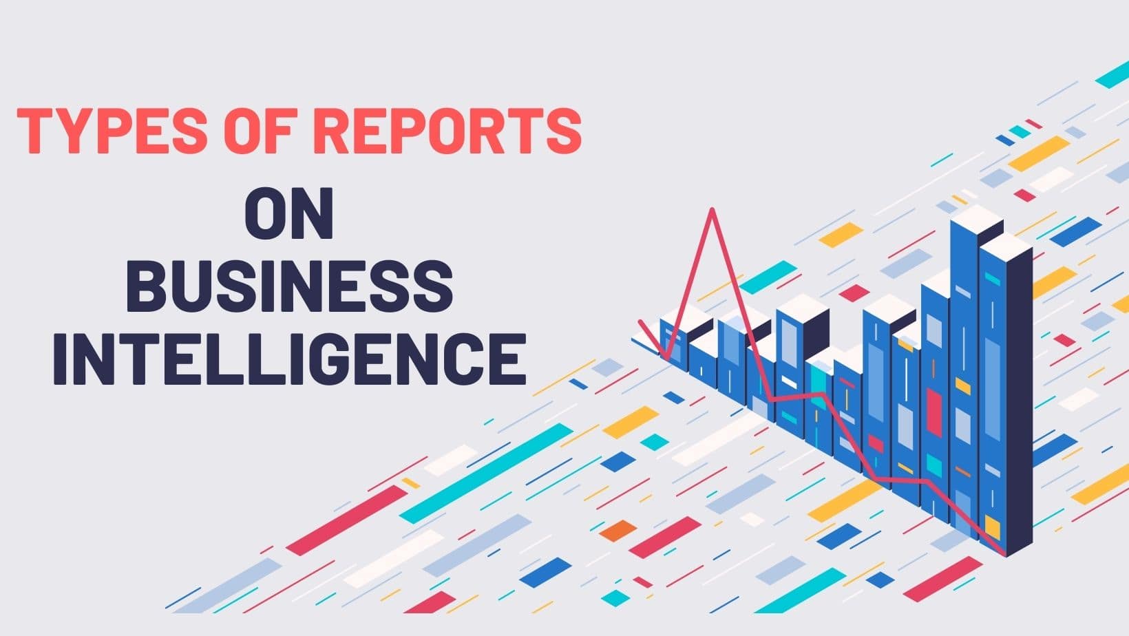 TYPES of REPORTS ON BUSINESS INTELLIGENCE-min