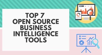 7 Open-Source Business Intelligence Tools