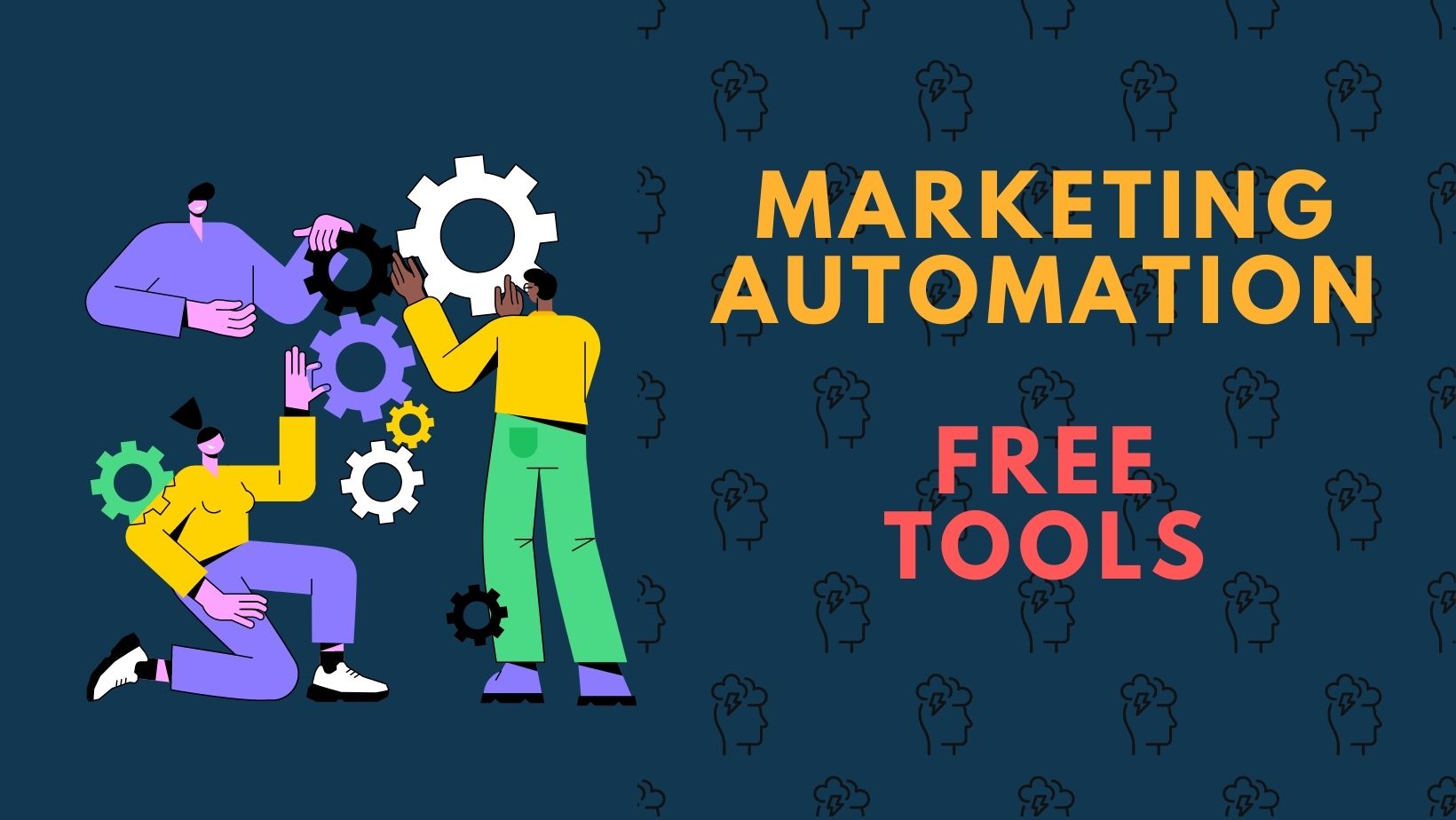 MARKETING AUTOMATION FREE TOOLS