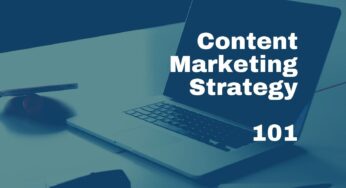 How to Create an effective Content Marketing Strategy