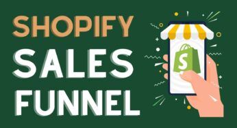 How to build a Shopify Sales Funnel that works?