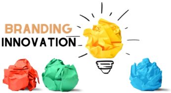 Effective Ways To Do Branding Innovation