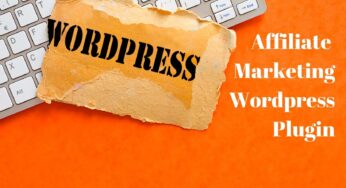 8 Useful Affiliate Marketing WordPress Plugin