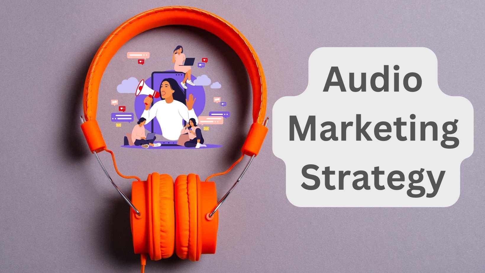 Create your Audio Marketing Strategy